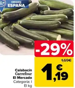 Carrefour Calabacín Carrefour El Mercado oferta