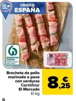 Carrefour Brocheta de pollo marinado o pavo con verduras Carrefour El Mercado oferta