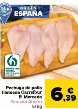 Carrefour Pechuga de pollo fileteada Carrefour El Mercado oferta