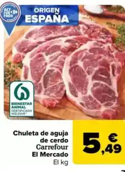 Carrefour Chuleta de aguja de cerdo Carrefour El Mercado oferta
