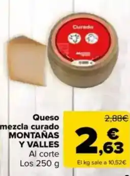 Carrefour MONTAÑAS Y VALLES Queso mezcla curado oferta