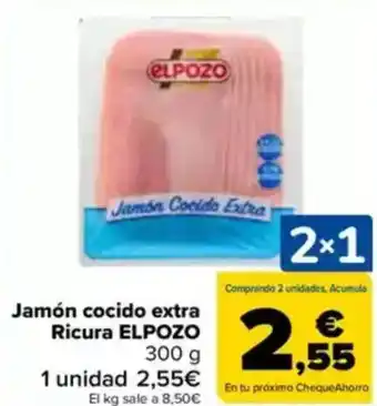 Carrefour ELPOZO Jamón cocido extra Ricura oferta