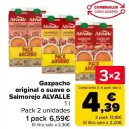 Carrefour ALVALLE Gazpacho original o suave o Salmorejo oferta