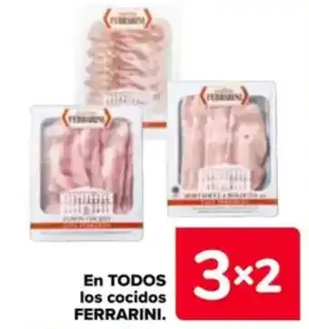 Carrefour FERRARINI En todos los cocidos oferta