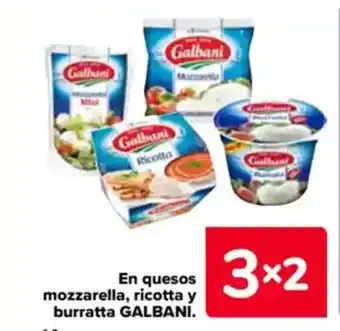 Carrefour GALBANI En quesos mozzarella, ricotta y burratta oferta