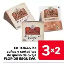 Carrefour FLOR DE ESGUEVA En todas las cuñas y cortaditas de queso de oveja oferta