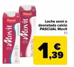 Carrefour PASCUAL Leche semi o desnatada calcio Movit oferta