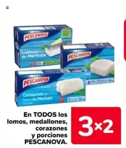 Carrefour PESCANOVA En todos los lomos, medallones, corazones y porciones oferta