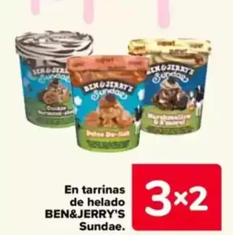Carrefour BEN&JERRY'S En tarrinas de helado Sundae oferta