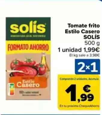 Carrefour SOLÍS Tomate frito Estilo Casero oferta