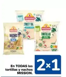 Carrefour MISSION En todas las tortillas y nachos oferta