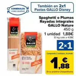 Carrefour GALLO Spaghetti o Plumas Rayadas integrales Nature oferta