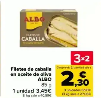Carrefour ALBO Filetes de caballa Comprando 3, la unidad sale a en aceite de oliva oferta