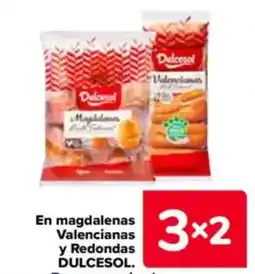 Carrefour DULCESOL En magdalenas Valencianas y Redondas oferta