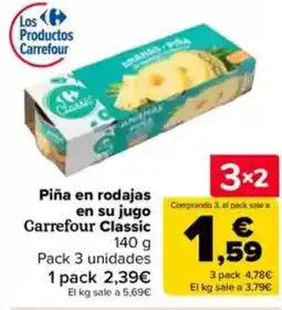 Carrefour Piña en rodajas en su jugo Carrefour Classic oferta