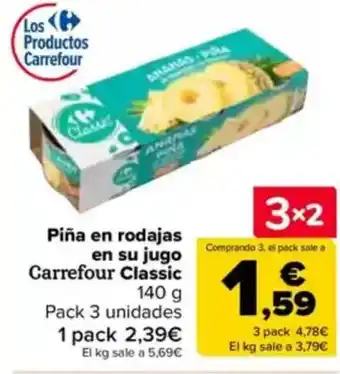 Carrefour Piña en rodajas en su jugo Carrefour Classic oferta