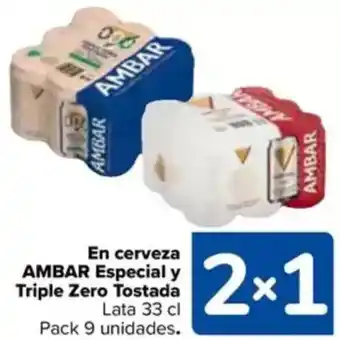 Carrefour AMBAR En cerveza Especial y Triple Zero Tostada oferta