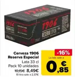 Carrefour Cerveza 1906 Reserva Especial oferta