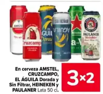 Carrefour AMSTEL, CRUZCAMPO, EL ÁGUILA HEINEKEN y PAULANER En cerveza Dorada Sin Filtrar, oferta