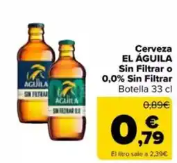 Carrefour EL ÁGUILA Cerveza Sin Filtrar o 0,0% Sin Filtrar oferta