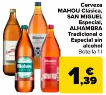 Carrefour Cerveza mahou clásica, san miguel especial, alhambra tradicional o especial sin alcohol oferta