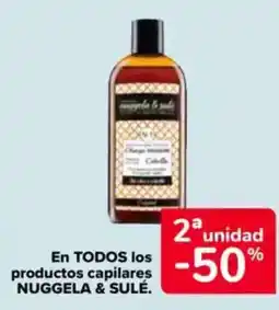 Carrefour NUGGELA & SULÉ En todos los productos capilares oferta