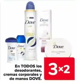 Carrefour DOVE En todos los desodorantes, cremas corporales y de manos oferta