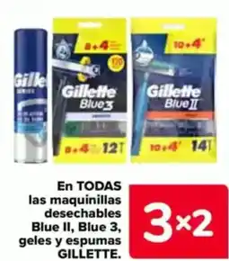Carrefour GILLETTE En todas las maquinillas desechables blue ii, blue 3, geles y espumas oferta