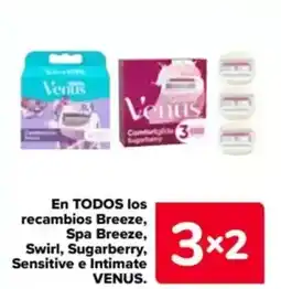 Carrefour VENUS En todos los recambios breeze, spa breeze, swirl, sugarberry, sensitive e intimate oferta