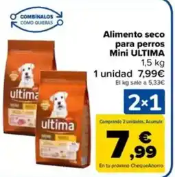 Carrefour ULTIMA Alimento seco para perros Mini oferta