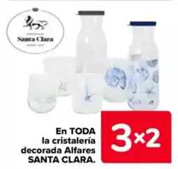 Carrefour SANTA CLARA En toda la cristalería decorada alfares oferta