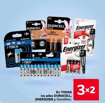 Carrefour DURACELL, ENERGIZER En todas las pilas y carrefour. oferta