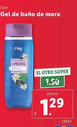 Lidl CIEN Gel de baño de mora oferta