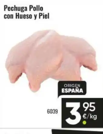 Family Cash Pechuga Pollo con Hueso y Piel oferta