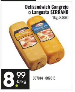 Family Cash SERRANO Delisandwich cangrejo o langosta oferta
