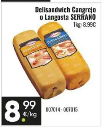 Family Cash SERRANO Delisandwich cangrejo o langosta oferta