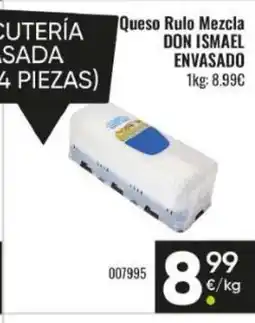 Family Cash DON ISMAEL ENVASADO Queso Rulo Mezcla oferta