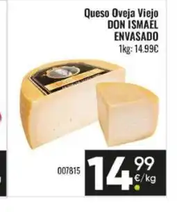Family Cash DON ISMAEL ENVASADO Queso Oveja Viejo oferta