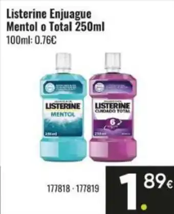 Family Cash LISTERINE Enjuague Mentol o Total oferta