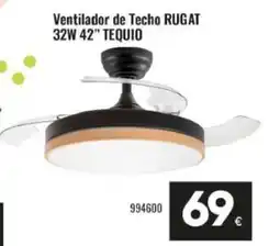 Family Cash Ventilador de techo rugat 32w 42" tequio oferta