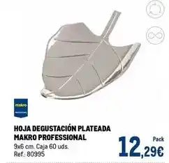 Makro Makro - hoja degustación plateada oferta