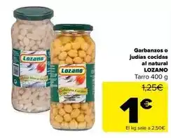 Carrefour Lozano - garbanzos o judias cocidas al natural oferta