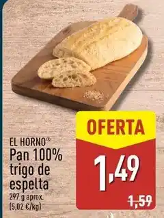 ALDI El horno - pan 100% trigo de espelta oferta