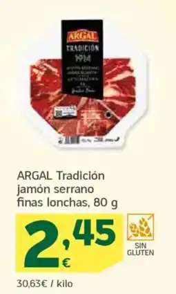 HiperDino ARGAL Tradición jamón serrano finas lonchas oferta