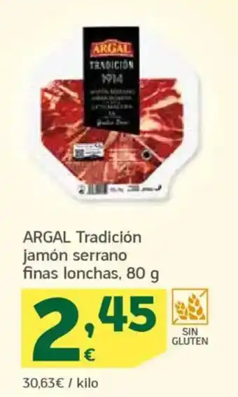 HiperDino ARGAL Tradición jamón serrano finas lonchas oferta