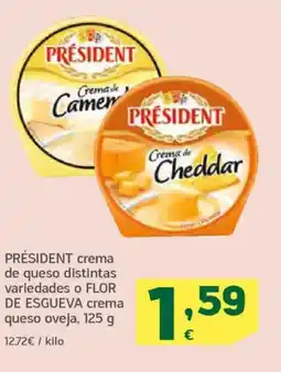 HiperDino PRÉSIDENT crema de queso distintas variedades o flor de esgueva crema queso oveja oferta