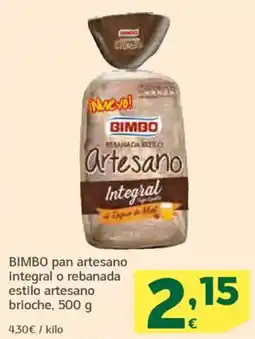 HiperDino BIMBO pan artesano integral o rebanada estilo artesano brioche oferta