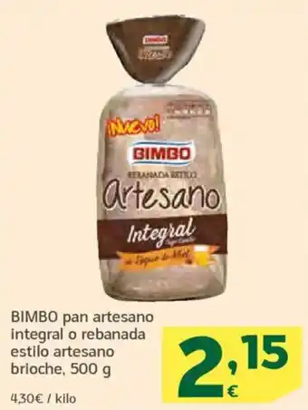 HiperDino BIMBO pan artesano integral o rebanada estilo artesano brioche oferta