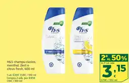 HiperDino H&S champú clásico, menthol, 2en1 o citrus fresh oferta