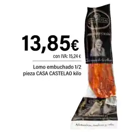 Cash Ifa CASA CASTELAO Lomo embuchado 1/2 pieza oferta